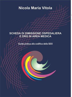 cover image of Scheda di Dimissione Ospedaliera e DRG in Area Medica